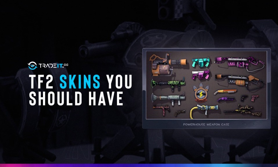 Top TF2 Skins You Should Have (Best TF2 Skins)