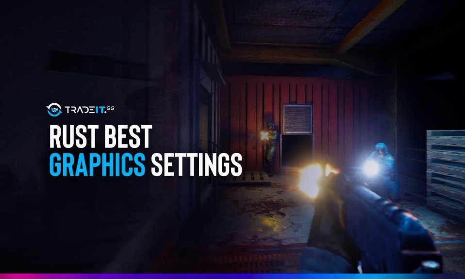 Best Rust Graphics Settings