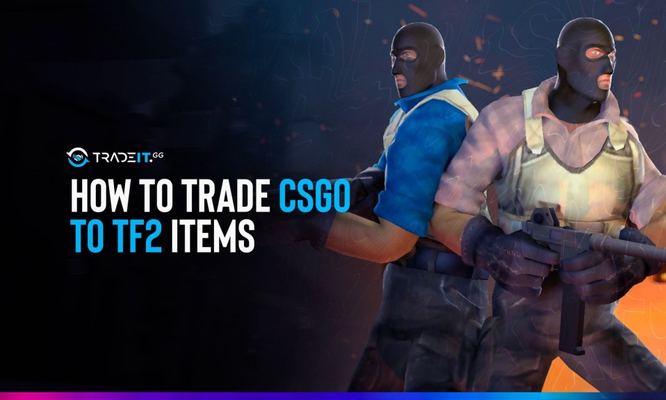 How To Trade CS2 to TF2 Items