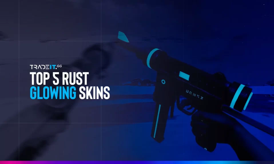 TOP 3 Rust Glowing Skins – Reviewed
