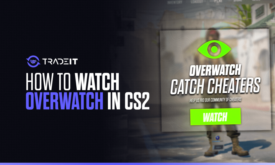 How to Watch Overwatch in CS2?