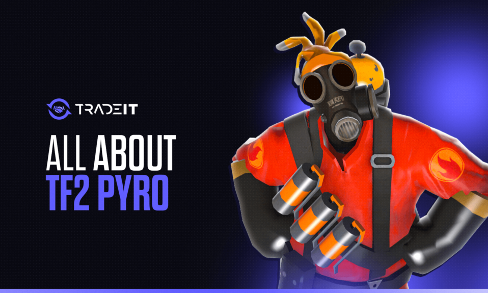 All About TF2 Pyro