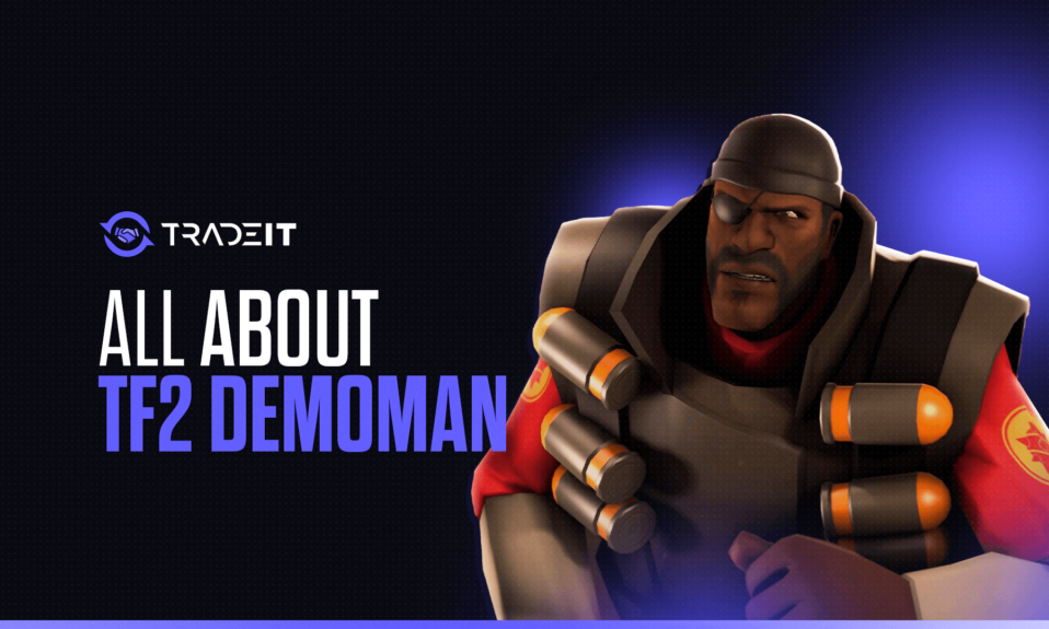 All About TF2 Demoman