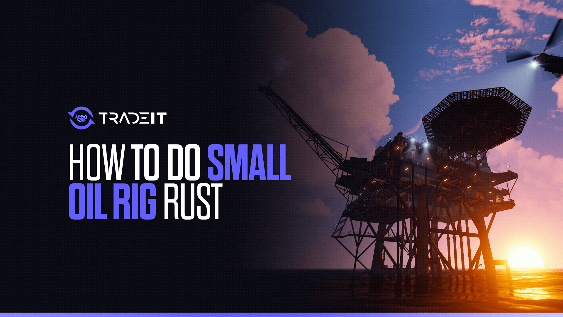 How to Do Small Oil Rig – Rust