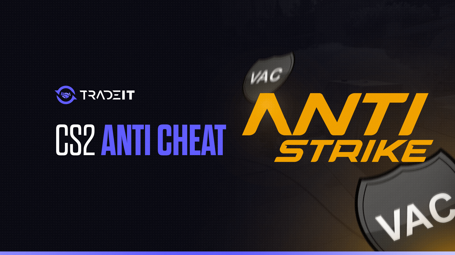 CS2’s Anti-Cheat System: How Valve Tackles Cheating in Counter-Strike 2